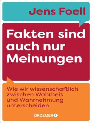 cover image of Fakten sind auch nur Meinungen